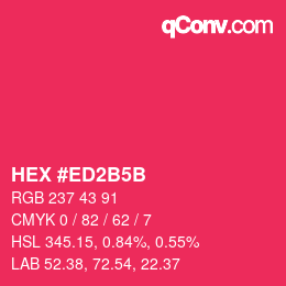 Color code: HEX #ED2B5B | qconv.com