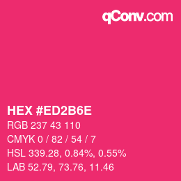 Color code: HEX #ED2B6E | qconv.com