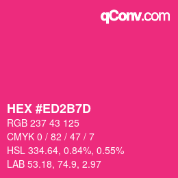 カラーコード: HEX #ED2B7D | qconv.com