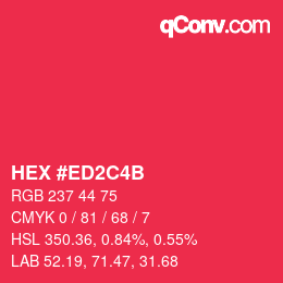 Code couleur: HEX #ED2C4B | qconv.com