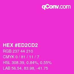 颜色代码: HEX #ED2CD2 | qconv.com