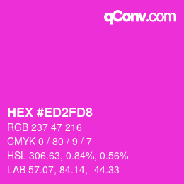 Color code: HEX #ED2FD8 | qconv.com