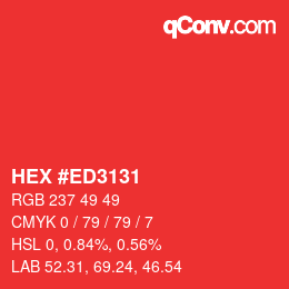 カラーコード: HEX #ED3131 | qconv.com
