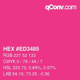Color code: HEX #ED3485 | qconv.com