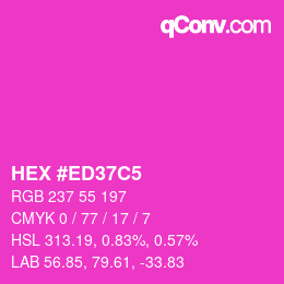 カラーコード: HEX #ED37C5 | qconv.com