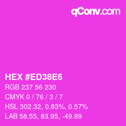 カラーコード: HEX #ED38E6 | qconv.com