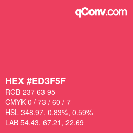 Farbcode: HEX #ED3F5F | qconv.com