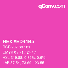 カラーコード: HEX #ED44B5 | qconv.com