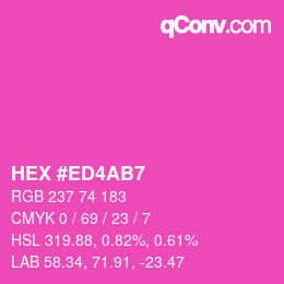 Color code: HEX #ED4AB7 | qconv.com