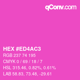 Color code: HEX #ED4AC3 | qconv.com