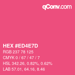 カラーコード: HEX #ED4E7D | qconv.com