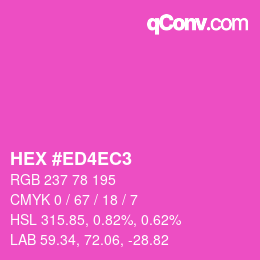 カラーコード: HEX #ED4EC3 | qconv.com