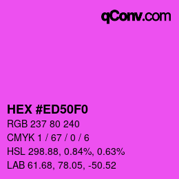 カラーコード: HEX #ED50F0 | qconv.com