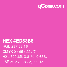 Color code: HEX #ED53B8 | qconv.com