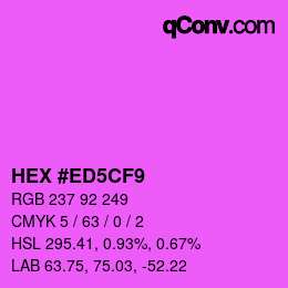 Color code: HEX #ED5CF9 | qconv.com