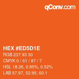カラーコード: HEX #ED5D1E | qconv.com