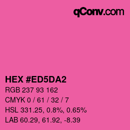 颜色代码: HEX #ED5DA2 | qconv.com