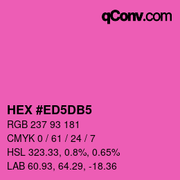 カラーコード: HEX #ED5DB5 | qconv.com