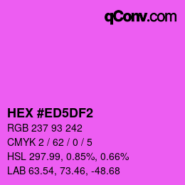 Color code: HEX #ED5DF2 | qconv.com