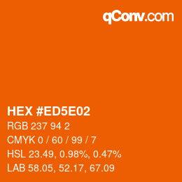 カラーコード: HEX #ED5E02 | qconv.com