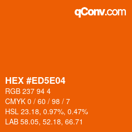 颜色代码: HEX #ED5E04 | qconv.com