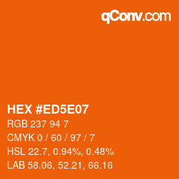 Farbcode: HEX #ED5E07 | qconv.com