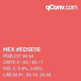 Color code: HEX #ED5E5E | qconv.com