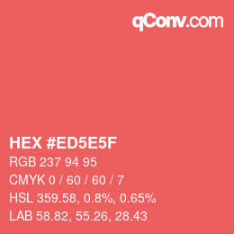 Color code: HEX #ED5E5F | qconv.com