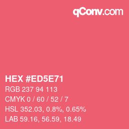 Color code: HEX #ED5E71 | qconv.com