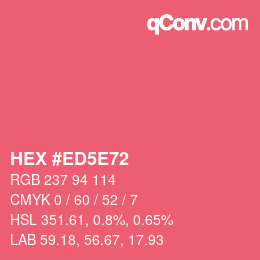Farbcode: HEX #ED5E72 | qconv.com
