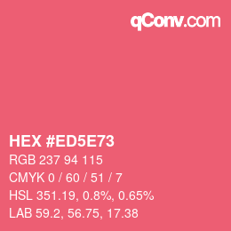 カラーコード: HEX #ED5E73 | qconv.com