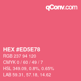 カラーコード: HEX #ED5E78 | qconv.com