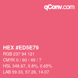 カラーコード: HEX #ED5E79 | qconv.com