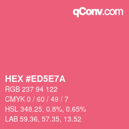 Farbcode: HEX #ED5E7A | qconv.com