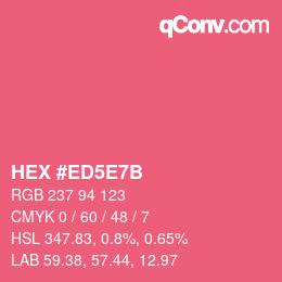 Code couleur: HEX #ED5E7B | qconv.com