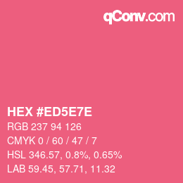 Código de color: HEX #ED5E7E | qconv.com