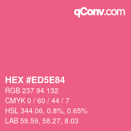 Color code: HEX #ED5E84 | qconv.com