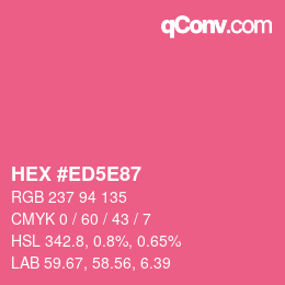 Color code: HEX #ED5E87 | qconv.com