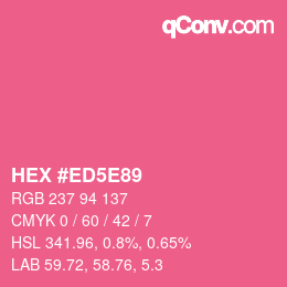 カラーコード: HEX #ED5E89 | qconv.com