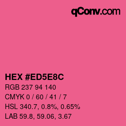 Code couleur: HEX #ED5E8C | qconv.com