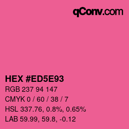 Color code: HEX #ED5E93 | qconv.com