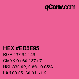 カラーコード: HEX #ED5E95 | qconv.com