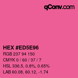 Color code: HEX #ED5E96 | qconv.com