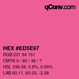 カラーコード: HEX #ED5E97 | qconv.com
