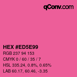 Color code: HEX #ED5E99 | qconv.com