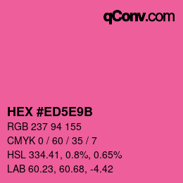 カラーコード: HEX #ED5E9B | qconv.com