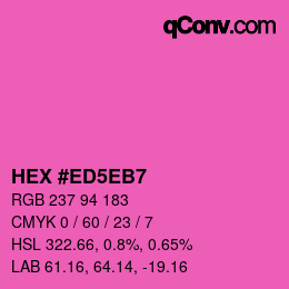 カラーコード: HEX #ED5EB7 | qconv.com