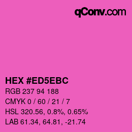 Color code: HEX #ED5EBC | qconv.com