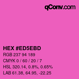 Color code: HEX #ED5EBD | qconv.com