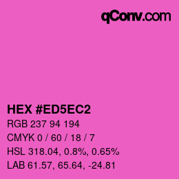 颜色代码: HEX #ED5EC2 | qconv.com